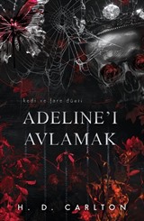 Adeline'ı Avlamak (Ciltli)