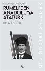 Rumeli'den Anadolu'ya Atatürk