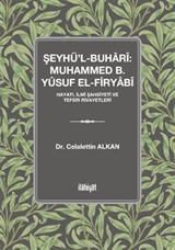 Şeyhü'l-Buharî: Muhammed b. Yûsuf el-Firyabî