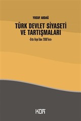 Türk Devlet Siyaseti ve Tartışmaları