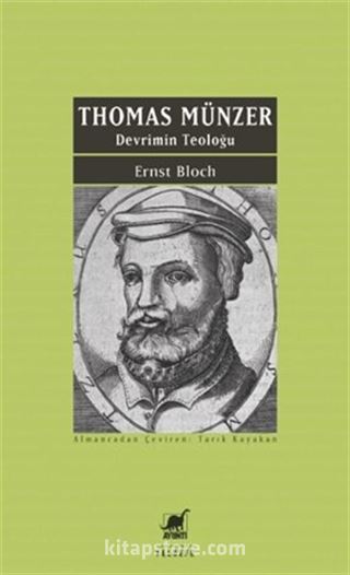 Thomas Münzer - Devrimin Teoloğu