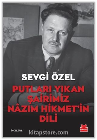 Putları Yıkan Şairimiz Nazım Hikmet'in Dili