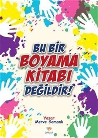 Bu Bir Boyama Kitabı Değildir!