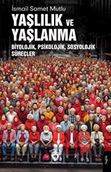 Yaşlılık ve Yaşlanma