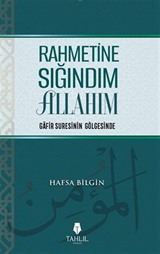 Rahmetine Sığındım Allahım