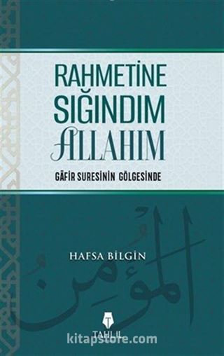 Rahmetine Sığındım Allahım