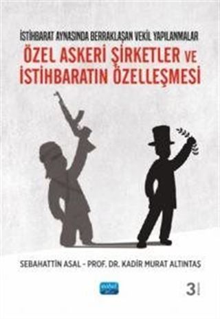 Özel Askeri Şirketler ve İstihbaratın Özelleşmesi