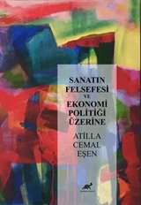 Sanatın Felsefesi ve Ekonomi Politiği Üzerine