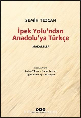 İpek Yolu'ndan Anadolu'ya Türkçe