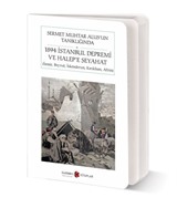 Sermet Muhtar Alus'un Tanıklığında 1894 İstanbul Depremi ve Halep'e Seyahat- İzmir, Beyrut, İskenderun, Kırıkhan, Afrin (Cep Boy) (Tam Metin)