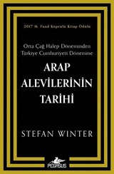 Arap Alevilerinin Tarihi: Orta Çağ Halep Döneminden Türkiye Cumhuriyeti Dönemine