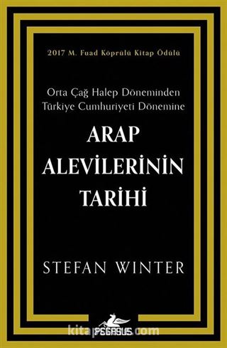 Arap Alevilerinin Tarihi: Orta Çağ Halep Döneminden Türkiye Cumhuriyeti Dönemine