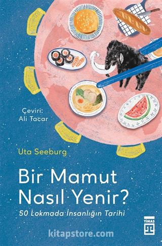 Bir Mamut Nasıl Yenir?