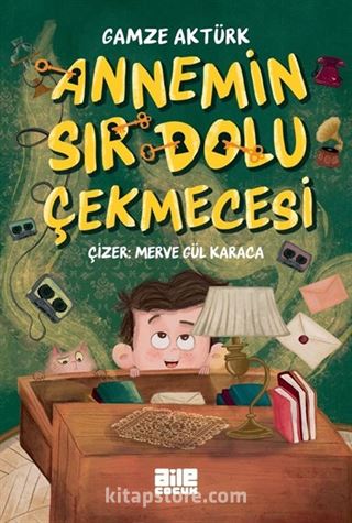 Annemin Sır Dolu Çekmecesi