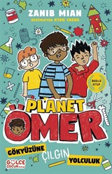 Gökyüzüne Çılgın Yolculuk / Planet Ömer 5