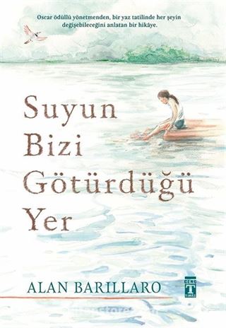 Suyun Bizi Götürdüğü Yer (Karton Kapak)