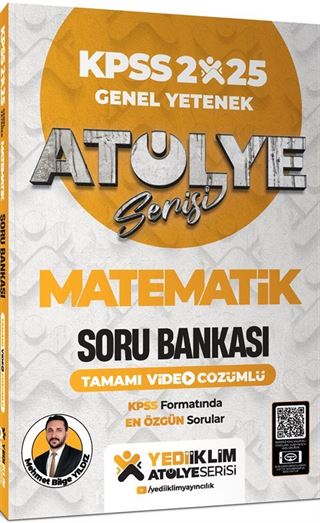 2025 Atölye Serisi KPSS Genel Yetenek Matematik Tamamı Video Çözümlü Soru Bankası