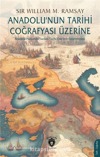 Anadolu'nun Tarihi Coğrafyası Üzerine