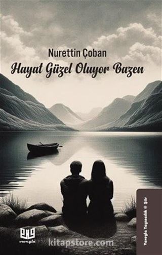 Hayat Güzel Oluyor Bazen