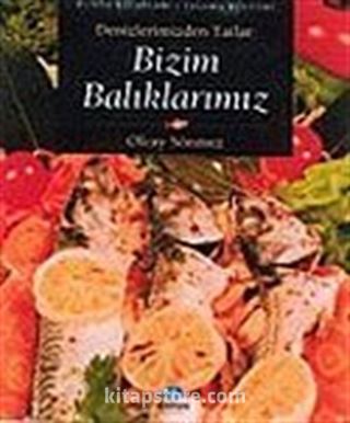 Bizim Balıklarımız