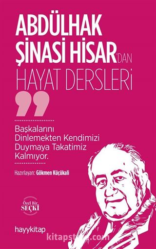 Abdülhak Şinasi Hisar'dan Hayat Dersleri