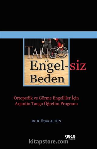 Tango ve Engelsiz Beden