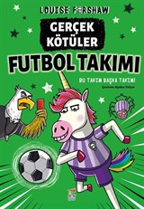 Gerçek Kötüler / Futbol Takımı