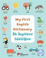 My First English Dictionary / İlk İngilizce Sözlüğüm İngilizce Öğreniyorum