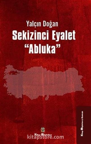 Sekizinci Eyalet ''Abluka''