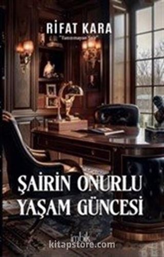 Şairin Onurlu Yaşam Güncesi