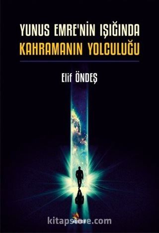 Yunus Emre'nin Işığında Kahramanın Yolculuğu