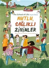 Mutlu, Sağlıklı Zihinler: Çocuklar İçin Duygusal Sağlık Rehberi