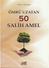 Ömrü Uzatan 50 Salih Amel