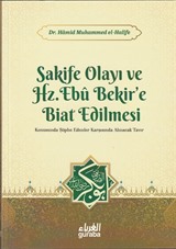 Sakife Olayı ve Hz. Ebubekire Biat Edilmesi