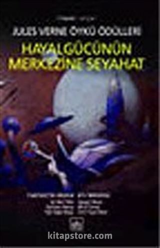 Hayal Gücünün Merkezine Seyahat