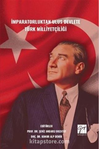 İmparatorluktan Ulus Devlete Türk Milliyetçiliği