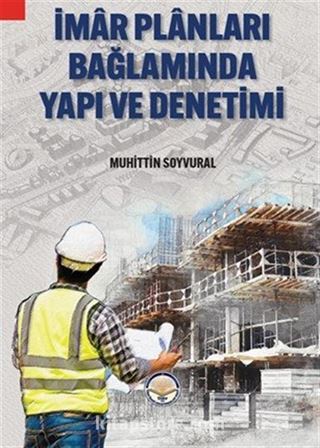 İmar Planları Bağlamında Yapı ve Denetimi