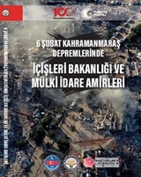 6 Şubat Kahramanmaraş Depremlerinde İçişleri Bakanlığı Ve Mülki İdare Amirleri