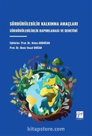 Sürdürülebilir Kalkınma Amaçları Sürdürülebilirlik Raporlaması ve Denetimi