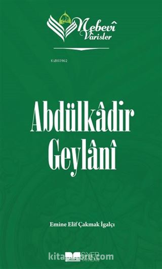 Abdülkadir Geylani / Nebevi Varisler 51