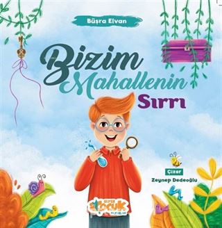 Bizim Mahallenin Sırrı