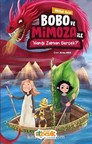 Bobo ve Mimoza ile Hangi Zaman Gerçek?