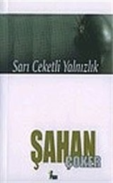 Sarı Ceketli Yalnızlık