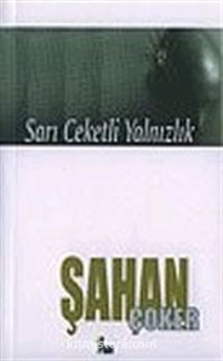 Sarı Ceketli Yalnızlık