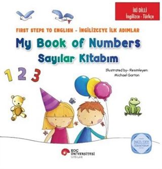 İki Dilli: İngilizce-Türkçe My Book Of Numbers / Sayılar Kitabım - Fırst Steps To Englısh / İngilizceye İlk Adımlar İngilizce Öğreniyorum