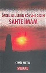 Öfkeli Delilerin Köyüne Giden Sahte İmam