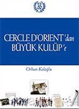 Cercle D'orient'dan Büyük Kulüp'e