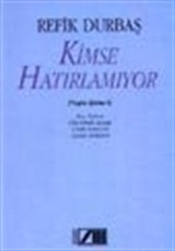 Kimse Hatırlamıyor (Toplu Şiirleri 1)