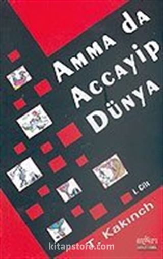 Amma Da Accayip Dünya 1.Cilt