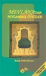 Mevlana'dan Peygamber Öyküleri